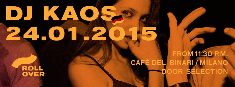 "24.01.2015 DJ KAOS FOR ROLLOVER"