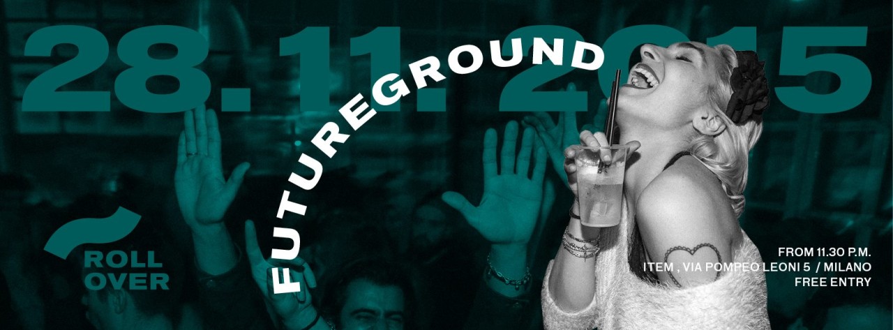 "ROLLOVER PRESENTS FUTUREGROUND"